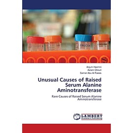 Unusual Causes of Raised Serum Alanine Aminotransferase