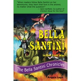 Bella Santini in the Troll War