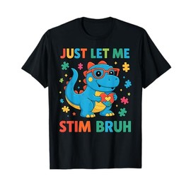 Just Let Me Stim Bruh Autism Awareness Autism Boys Kids T-Shirt