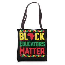 Black Educators Matter Tote Bag