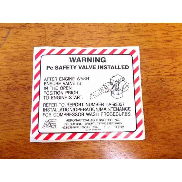 Aeronautical Accessories Warning PC Safety Valve Installed DECAL 650-851-011 Aeronautical