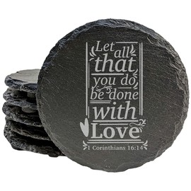 Faith and Hope: Laser Etched Love in Action: Scripture 1 Corinthians 16:16 Coasters - Round Slate - set of 6