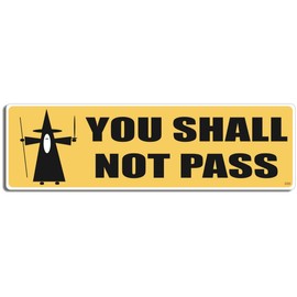 Gear Tatz - You Shall Not Pass Gandalf, LOTR - Bumper Sticker - 3 x 10 inch - Professionally Made in USA - Vinyl Decal