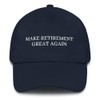 Make Retirement Great Again Cap (Embroidered Dad Hat) Funny Trump