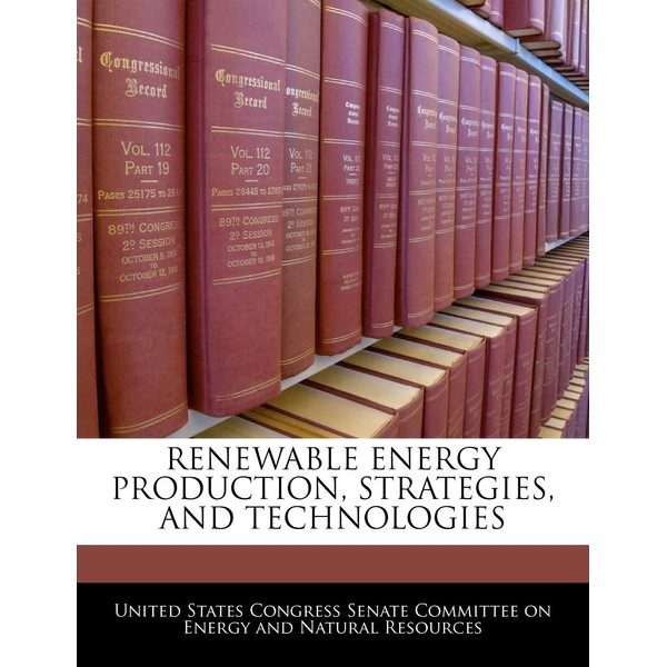 Renewable Energy Production, Strategies, and Technologies