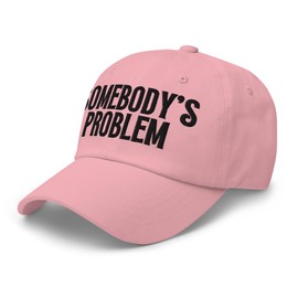 RIVEMUG NG Somebody's Problem Embroidered Curved Bill Cap Relaxed Fit Low Crown Adjustable Couple Somebody Dad Hat Pink