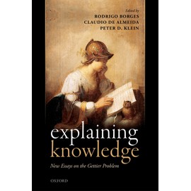 Explaining Knowledge: New Essays on the Gettier Problem