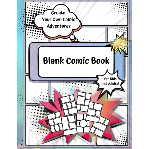 Create Your Own Comic Adventures. Blank Comic Book for Kids