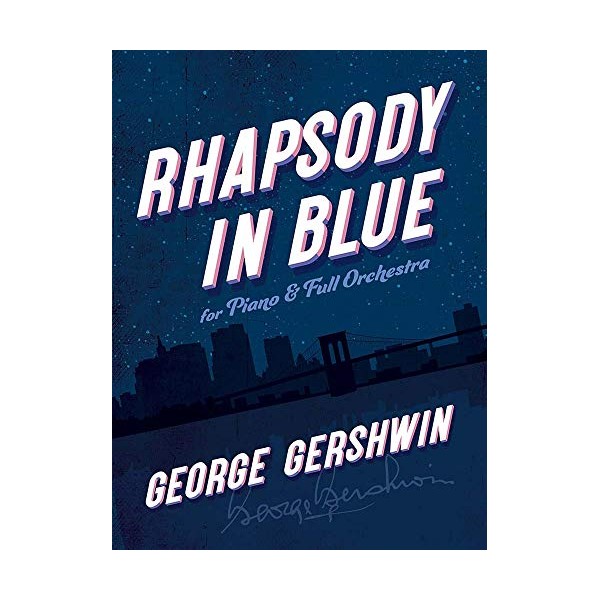 Rhapsody in Blue: For Piano and Full Orchestra (Dover Classical