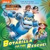 Botarilla to the Rescue! (Rusty Rivets) (Pictureback(R))