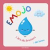EMOJO, l'ami des émotions - Illustré-Apprend à comprendre ses émotions