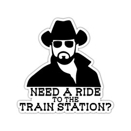 Need A Ride to The Train Station Vinyl Sticker Auto Car Truck Wall Laptop | Sticker | 5.5" Wide