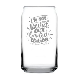 I'm Not Weird Limited Edition Engraved 16oz Can-Shaped Pint Glass, Fun and Quirky Idea, Hand Etched Unique Quote Glass