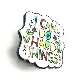 I Can Do Hard Things Cute Flower Motivational Mental Health Metal Enamel Pin Badge, Metal