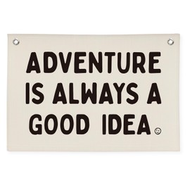 XYDEG Nursery Decor, Boys Room Decoration Adventure Is Always A Good Idea Motivational Banner for Playroom, Nursery Hanging Linen Banner Wall Canvas Flag, Toddler Teen Room Dorm Decor 30x20