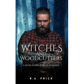 Witches & Woodcutters