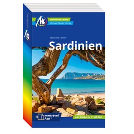MICHAEL MÜLLER REISEFÜHRER Sardinien: 100% authentisch, aktuell und vor Ort recherchiert. Inkl. App. (MM-Reisen)