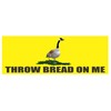 Throw Bread on Me Sticker - Funny Canadian Goose Decal