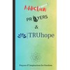 Addiction, Prayers & TRUhope: Authors edition