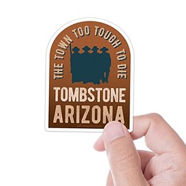 Tombstone Arizona Sticker for Car - Cool AZ Vinyl Decal for RV Camper - Old West OK Corral & Boot Hill Cemetery - Tombstone Quotes
