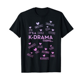 It's a K-Drama Thing | Korean Words T-Shirt