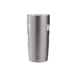 Wally? I.Got.You. Stainless Steel Insulated Tumbler