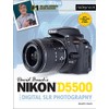 David Busch's Nikon D5500 Guide to Digital SLR Photography