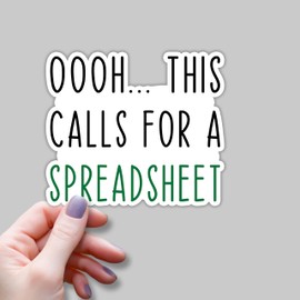 (3pcs) Oooh...This Calls for A Spreadsheet Stickers Funny Math Laptop Stickers Humorous Sarcastic Accountant Phrase Quote Vinyl Decal for Tumbler Kindle Laptop Water Bottle Phone Hard Hat - 3x2.7