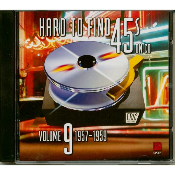 Hard To Find 45s On CD Vol 9: 1957 -