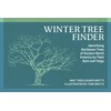Winter Tree Finder: Identifying Deciduous Trees of Eastern North America