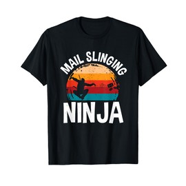 Mail Slinging Ninja Postal Worker Mailman Mail Carrier T-Shirt