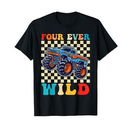 Funny Four Ever Wild 4th Birthday Kids Monster Truck T-Shirt