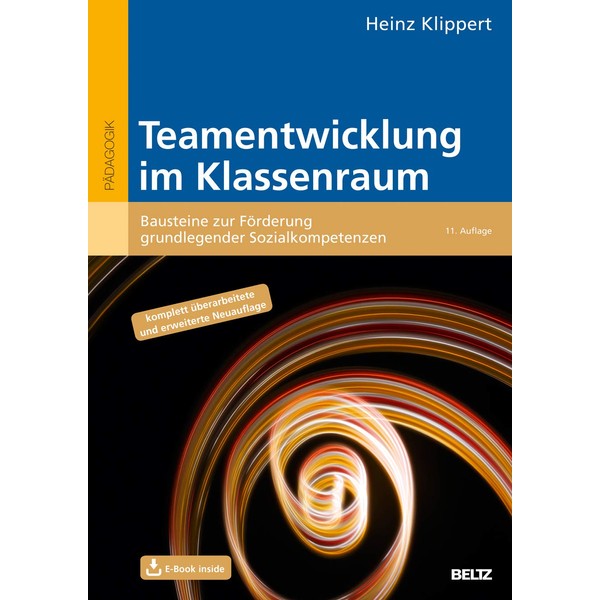 Teamentwicklung im Klassenraum: Bausteine zur Förderung grundlegender Sozialkompetenzen. Mit E-Book