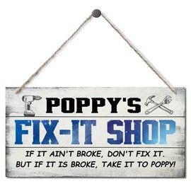 Vintage Style Sign, Poppy's Fix-It Shop If It Ain't Broke, Don't Fix It. But If It Is Broke, Take It To Poppy! Hanging Wood Sign Home Decorative, Printed Wood Wall Art Sign, Gift for Grandpa 12x6 in