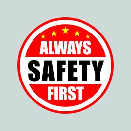 Always Safety First - Color Sticker - Decal - Diecut - safe attention warning work - 4.00x4.00