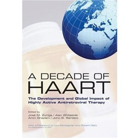 A Decade of HAART: The Development and Global Impact of Highly Active Antiretroviral Therapy