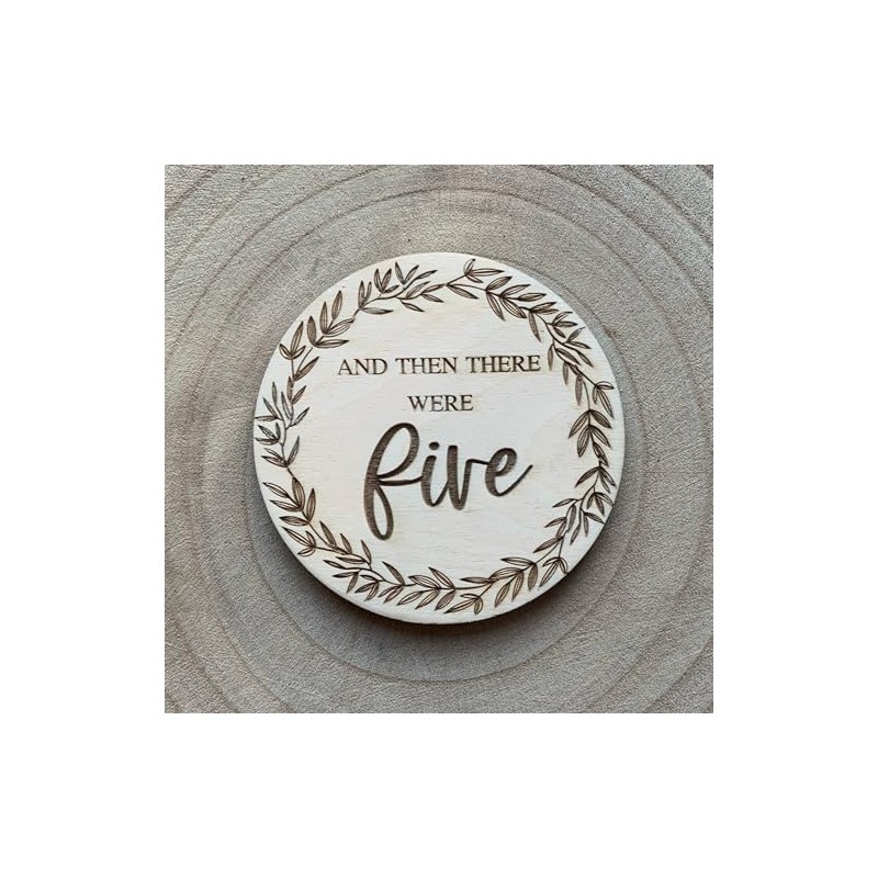 And then there were five Wooden Disc, Baby announcement Pregnancy