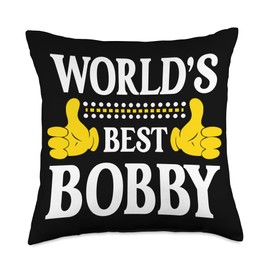 World's Best Bobby Personal Name First Name Funny Bobby Throw Pillow
