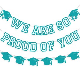 We Are So Proud Of You Banner Graduation Party Decorations Congrats Grad Cap Garlands Wall Sign Teal