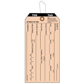 25 Coroner & Morgue Funeral Toe Identification Tags. Printer in Black Ink on Manila Card Stock, with Reinforced Eyelet. Tag Size: 5 1/4" x 3 5/8". Each Tag is Pre-Strung.
