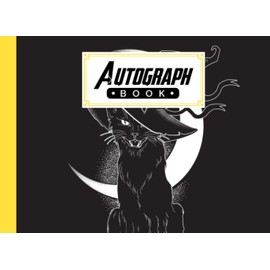 Autograph Book: black cat Cover | Autograph Book for Adults & Kids, 150 Blank Pages, Starlight Design, Keepsake, Size 8.25" x 6" By Brandon Fitzgibbons