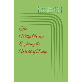  The Milky Way: Exploring the World of Dairy