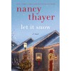 Let It Snow: A Novel
