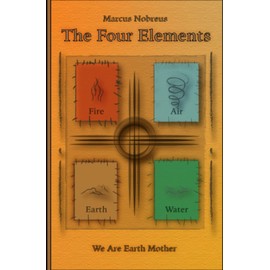 The Four Elements: We Are Earth Mother