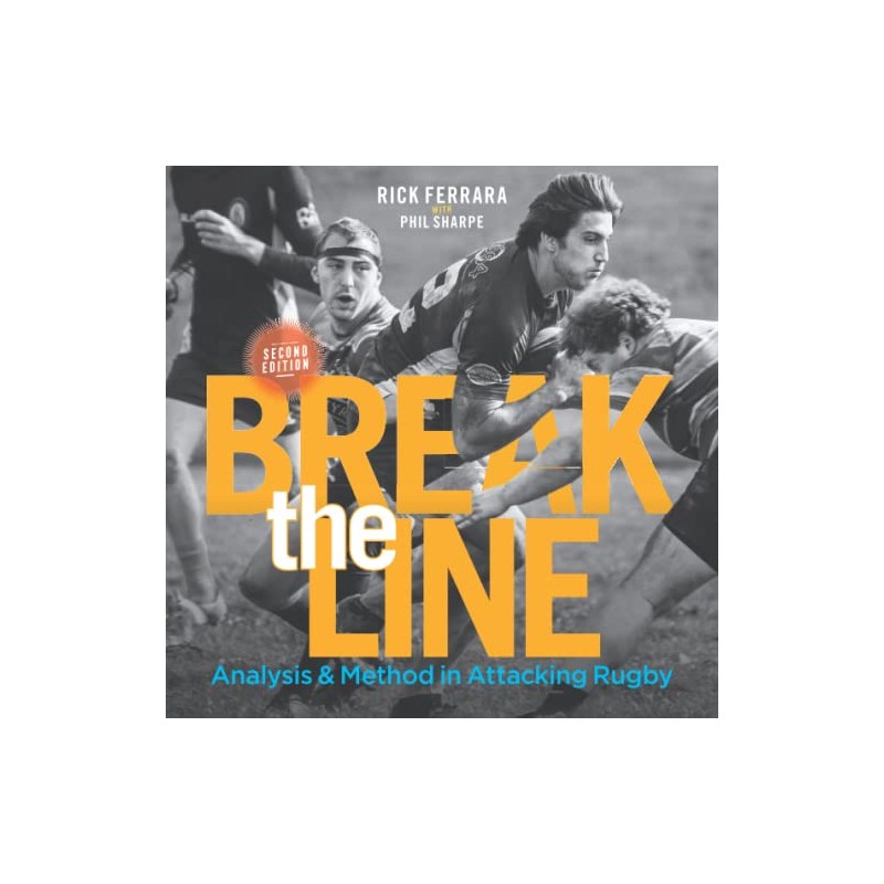 Break the Line: Analysis & Method in Attacking Rugby