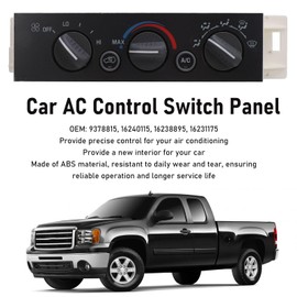 AC Heater Climate Control Module for C1500 C2500 C3500 K1500 K2500 K3500 Truck, Car AC Control Switch Panel, 9378815 16240115 16238895 16231175