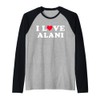 Ich liebe Alani passende Freundin & Freund Alani Name Raglan
