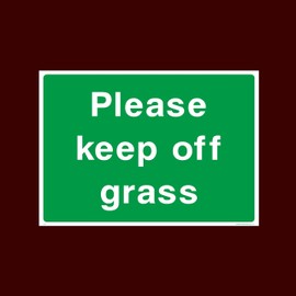 Please keep off grass Plastic Sign with 4 Pre-Drilled Holes (CA43) - Warning, Farm, Dogs, Agriculture, Cattle, Sheep, Bull