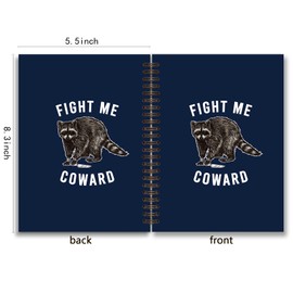 foedor Fight Me Coward Spiral Notebook,Murder Raccoon Gift,Hardcover College Ruled Spiral Notebook 5.5×8.3 Spiral Bound Notebook,College School Supplies（Blue