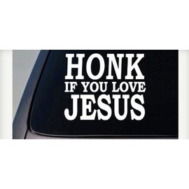 HONK IF You Love Jesus Sticker Decal Christian god Church Love Protect me o God Psalm 16:1 Sticker *C659*